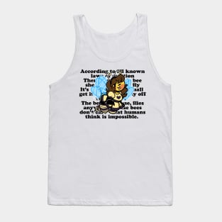 According To All Known Laws.... Tank Top